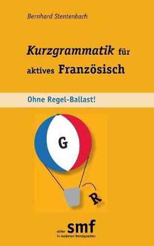 Cover image for Kurzgrammatik fur aktives Franzoesisch: Ohne Regel-Ballast!