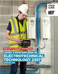 Cover image for Level 3 NVQ Diploma in Electrotechnical Technology 2357 Units 307-308 Textbook