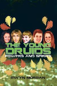 Cover image for The Young Druids: Powers and Spirits