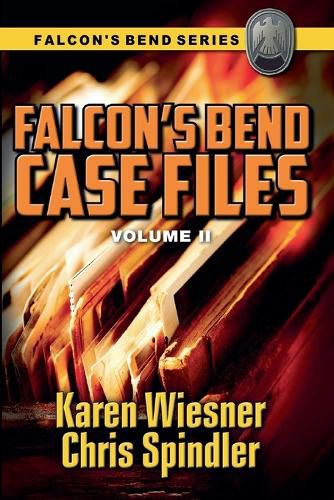 Cover image for Falcon's Bend Case Files, Volume II