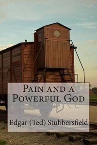 Cover image for Pain and a Powerful God