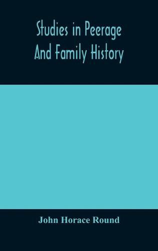 Studies in peerage and family history