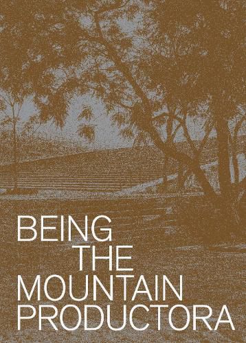 Cover image for Being the Mountain: Productora