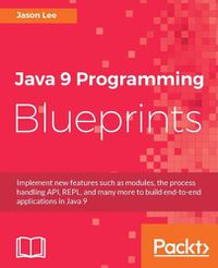 Cover image for Java 9 Programming Blueprints