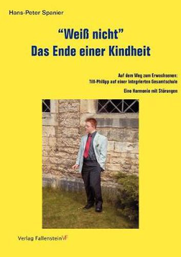 Cover image for Weiss nicht. Das Ende einer Kindheit: Trisomie 21 - Regelschule - Integration