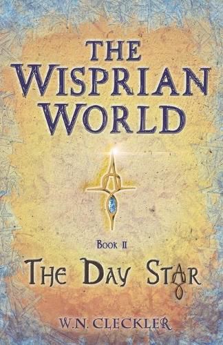 Cover image for The Wisprian World: Book II The Day Star