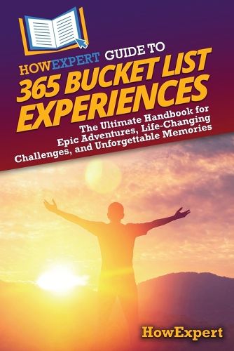 Cover image for HowExpert Guide to 365 Bucket List Experiences