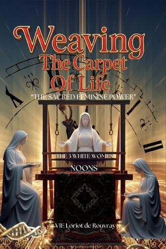Cover image for Weaving The Carpet Of Life