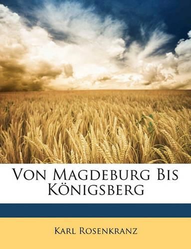 Von Magdeburg Bis Knigsberg