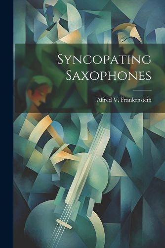 Cover image for Syncopating Saxophones