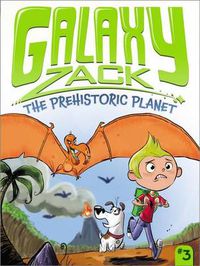 Cover image for Galaxy Zack: Prehistoric Planet