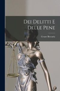 Cover image for Dei Delitti e Delle Pene