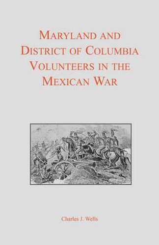 Cover image for Maryland and District of Columbia Volunteers in the Mexican War