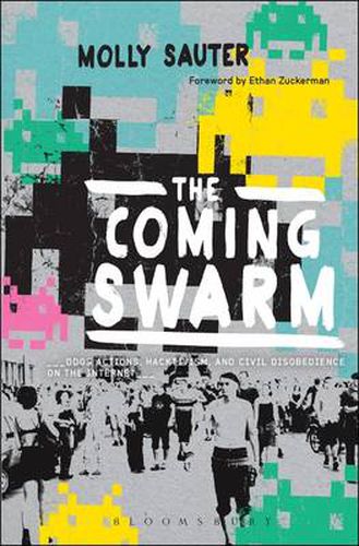 Cover image for The Coming Swarm: DDOS Actions, Hacktivism, and Civil Disobedience on the Internet