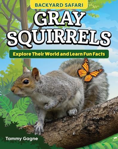 Cover image for Kids' Backyard Safari: Gray Squirrels