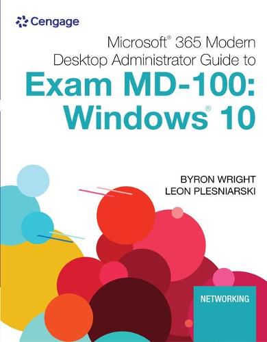 Cover image for Microsoft 365 Modern Desktop Administrator Guide to Exam MD-100: Windows 10, Loose-Leaf Version