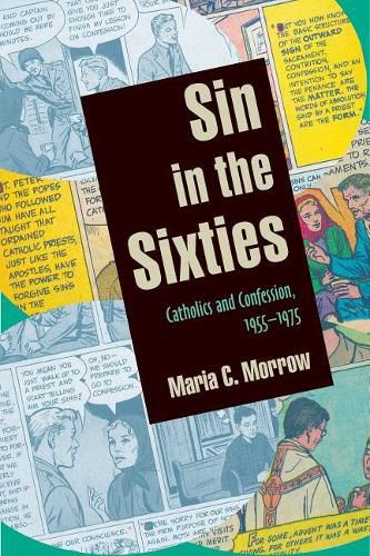 Cover image for Sin in the Sixties: Catholics and Confession 1955-1975