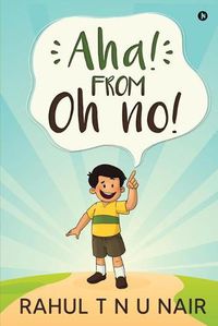Cover image for Aha! From Oh No!