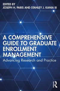 Cover image for A Comprehensive Guide to Graduate Enrollment Management