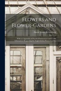 Cover image for Flowers and Flower-Gardens