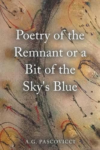 Cover image for Poetry of the Remnant or a Bit of the Sky's Blue