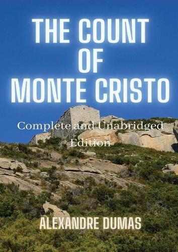 Cover image for The Count of Monte Cristo: 5 Volumes in 1(Action, Adventure, Suspense, Intrigue and Thriller) Complete and Unabridged