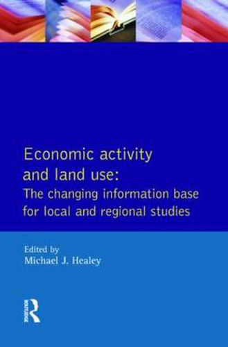 Cover image for Economic Activity and Land Use The Changing Information Base for Localand Regional Studies