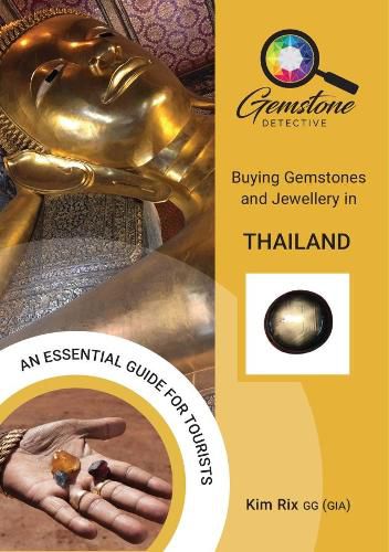 Cover image for The Gemstone Detective: Buying Gemstones and Jewellery in Thailand