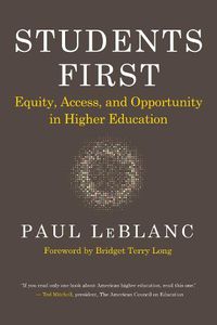 Cover image for Students First: Equity, Access, and Opportunity in Higher Education