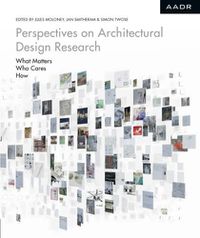 Cover image for Perspectives on Architectural Design Research: What Matters, Who Cares, How