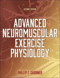 Cover image for Advanced Neuromuscular Exercise Physiology