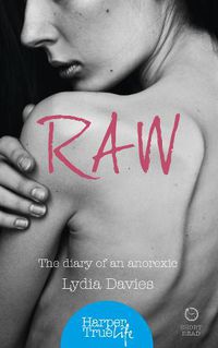 Cover image for Raw: The Diary of an Anorexic