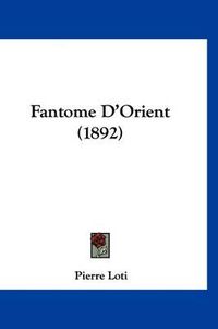 Cover image for Fantome D'Orient (1892)