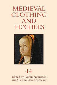 Cover image for Medieval Clothing and Textiles 14
