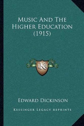 Cover image for Music and the Higher Education (1915)