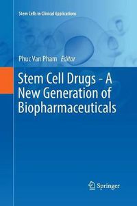 Cover image for Stem Cell Drugs - A New Generation of Biopharmaceuticals
