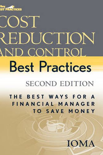 Cost Reduction and Control Best Practices: The Best Ways for a Financial Manager to Save Money