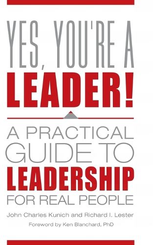 Cover image for Yes, You're a Leader!: A Practical Guide to Leadership for Real People