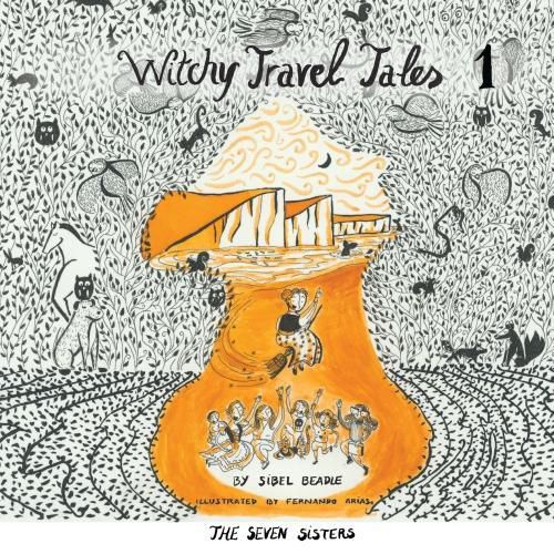 Cover image for Witchy Travel Tales 1: The Seven Sisters