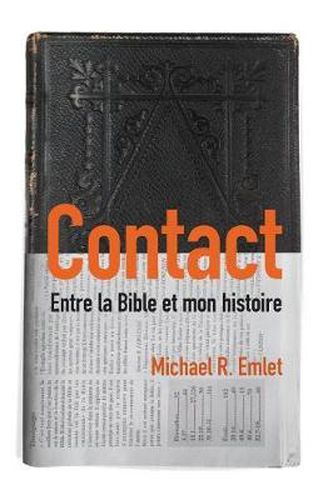 Cover image for Contact (Crosstalk): Entre la Bible et mon histoire