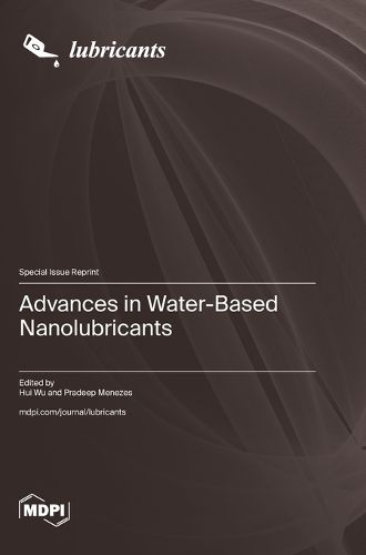 Cover image for Advances in Water-Based Nanolubricants