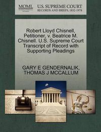 Cover image for Robert Lloyd Chisnell, Petitioner, V. Beatrice M. Chisnell. U.S. Supreme Court Transcript of Record with Supporting Pleadings