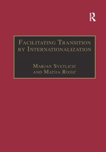 Cover image for Facilitating Transition by Internationalization: Outward Direct Investment from Central European Economies in Transition