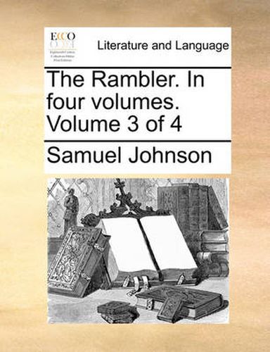 Cover image for The Rambler. in Four Volumes. Volume 3 of 4