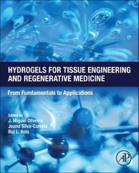 Cover image for Hydrogels for Tissue Engineering and Regenerative Medicine: From Fundamentals to Applications