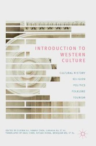 Cover image for Introduction to Western Culture: Cultural History, Religion, Politics, Folklore and Tourism