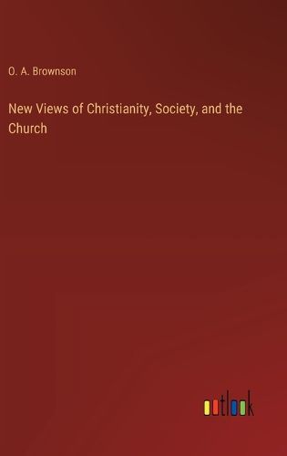 Cover image for New Views of Christianity, Society, and the Church