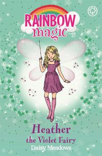 Cover image for Rainbow Magic: Heather the Violet Fairy: The Rainbow Fairies Book 7
