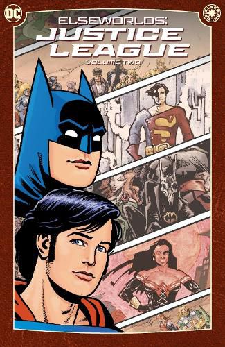 Elseworlds: Justice League Vol. 2: (2024 Edition)