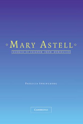 Cover image for Mary Astell: Theorist of Freedom from Domination